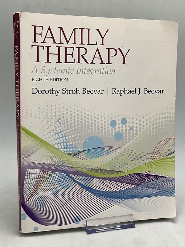 Family Therapy A Systemic Integration Becvar Becvar White Pearson Paperback 2013