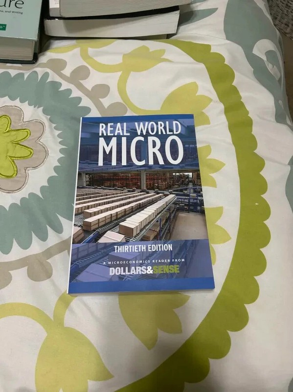 Real World Micro 30th Thirtieth Edition MicroEconomics Reader Dollars & Sense