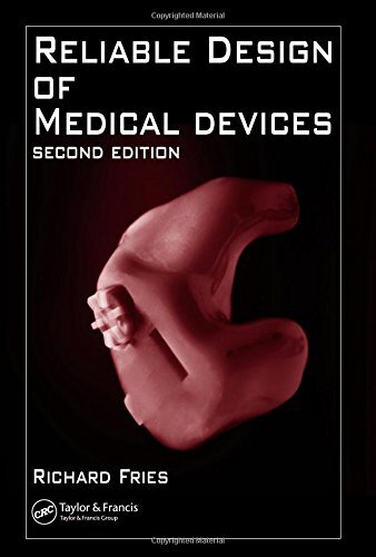 Reliable Design of Medical Devices by Richard Fries