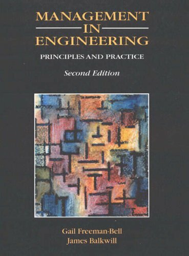 Management in Engineering (2nd Edition) By Gail Freeman-Bell,Bal