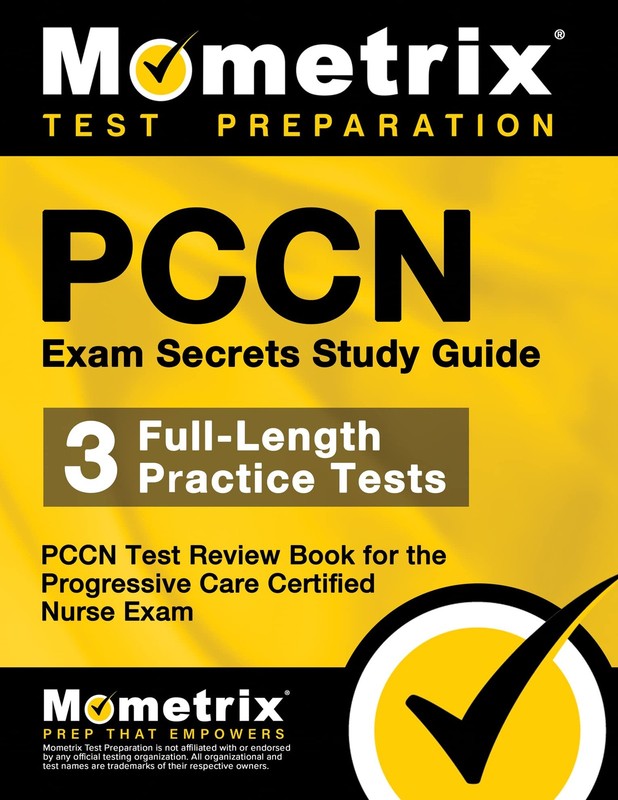 PCCN Exam Secrets Study Guide: 3 Full-Length Practice Tests, PCCN Test Revie…