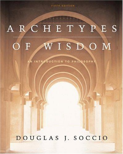 Archetypes of Wisdom: An Introductio- 9780534605438, paperback, Douglas J Soccio