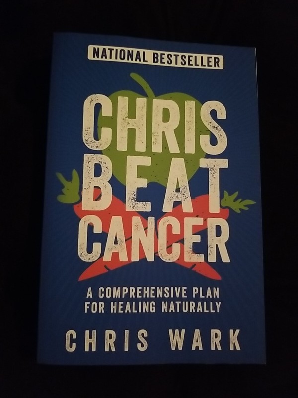 Chris Beat Cancer: A Comprehensive Plan for Healing Naturally