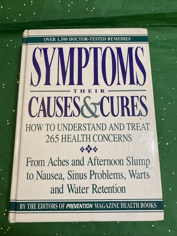 Symptoms: Their Causes & Cures How to Understand and Treat 265 Health