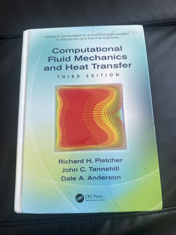 Computational Fluid Mechanics & Heat Transfer by Anderson Pletcher and Tannehill