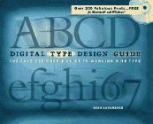 Digital Type Design Guide: The Page Designer’s Guide to Working With Type