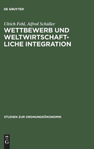 Wettbewerb Und Weltwirtschaftliche Integration