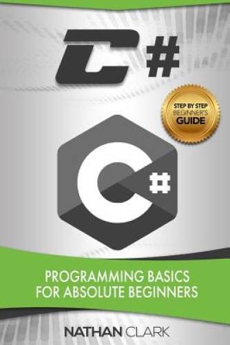 C: Programming Basics for Absolute Beginners (Step-By-Step C) (Vo – GOOD