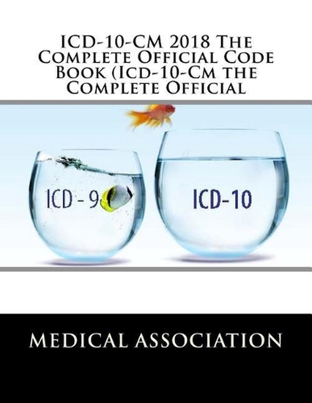 ICD-10-CM 2018 The Complete Official Code Book (Icd-10-Cm the Complete Official
