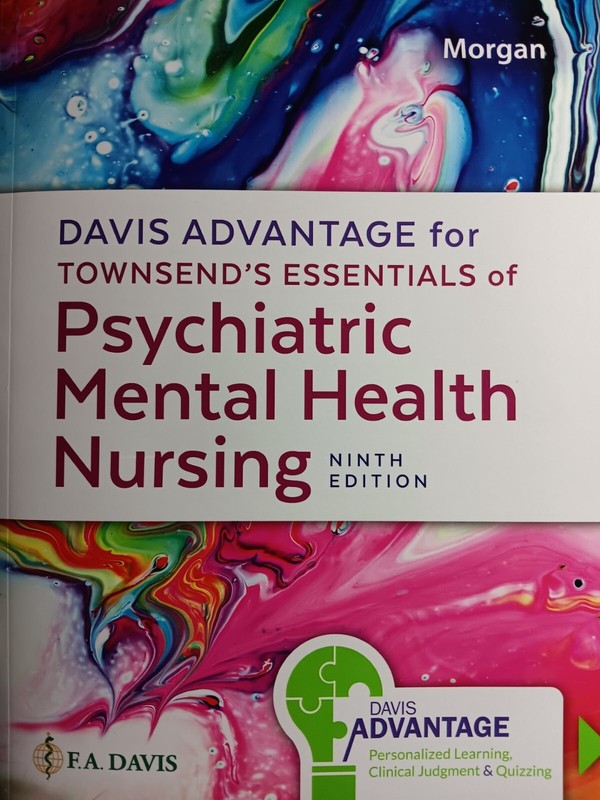 Davis Advantage for Townsend’s Essentials of Psychiatric Mental Health Nursing: