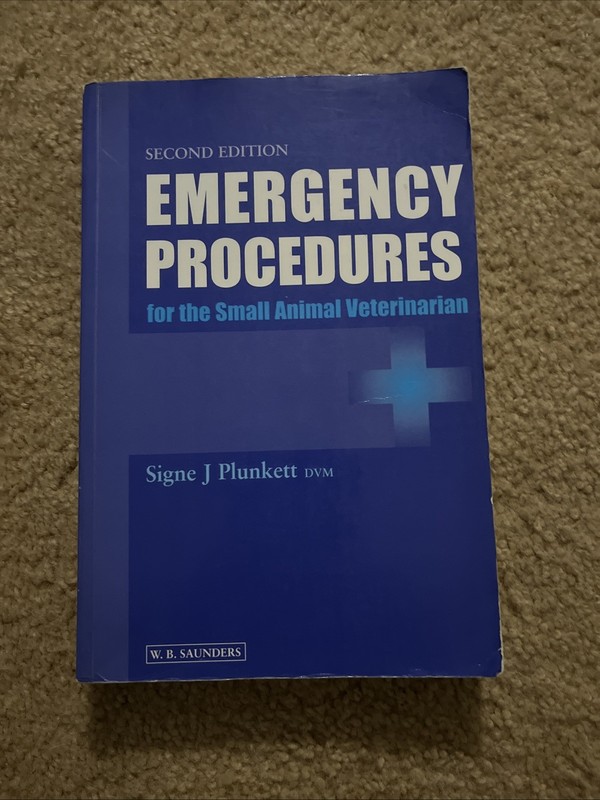 Emergency Procedures for the Small Animal Veterinarian by Signe J. Plunkett