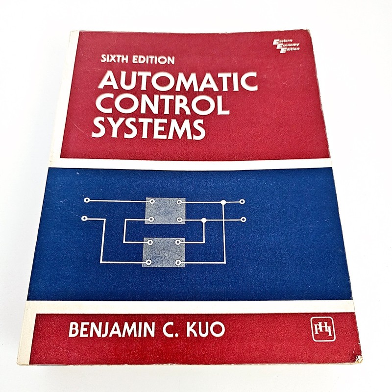 Automatic Control Systems 6th Ed Benjamin C. Kuo 1991 Paperback Engineering