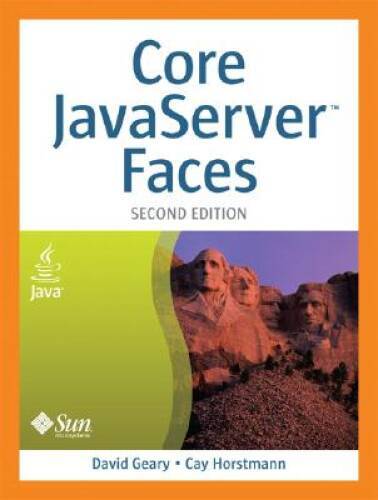 Core JavaServer(TM) Faces (2nd Edition) – Paperback By Geary, David – GOOD