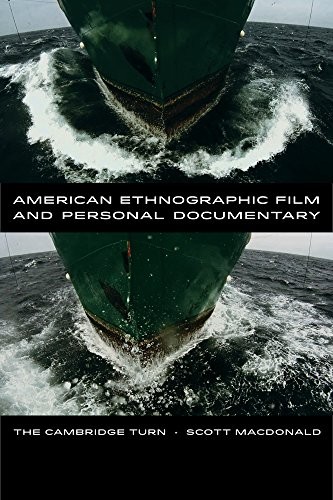 AMERICAN ETHNOGRAPHIC FILM AND PERSONAL DOCUMENTARY: THE By Scott Macdonald Mint