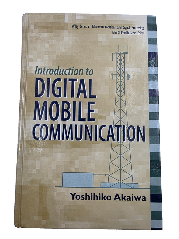 Introduction to Digital Mobile Communication by Yoshihiko Akaiwa 1st Ed/1st Prnt