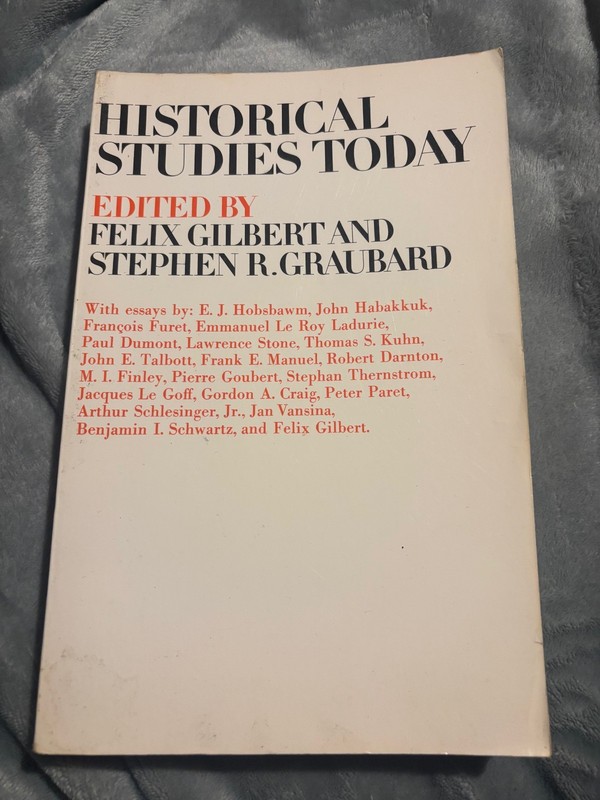 Historical Studies Today by Stephen R. Graubard (1972, Trade Paperback)