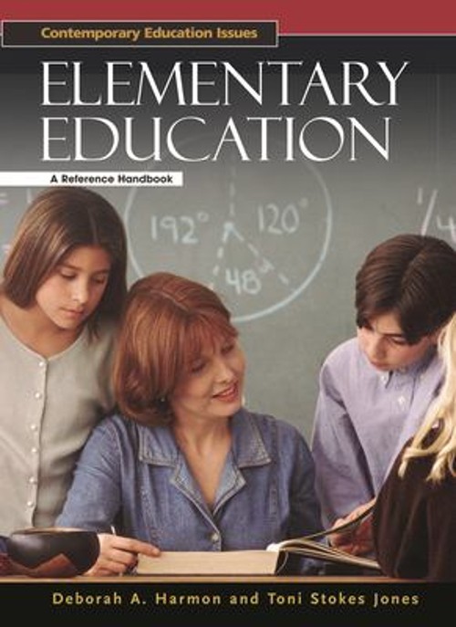 Elementary Education : A Reference Handbook Hardcover Deborah Har
