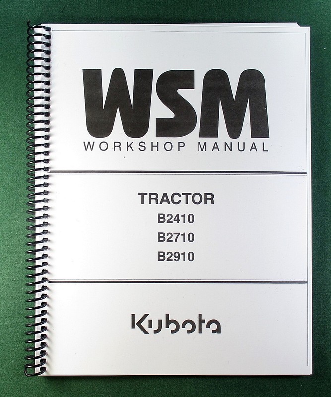 Kubota B2910 Workshop Manual: 426 Pages Coil Bound & Protective Covers!