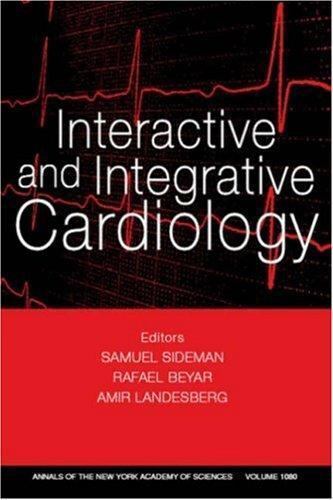 Interactive and Integrative Cardiology, Volume 1080 (Annals of the New York Acad