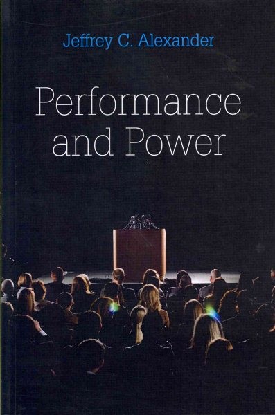 Performance and Power, Paperback by Alexander, Jeffrey C., Brand New, Free sh…