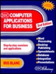 LEARNING COMPUTER APPLICATIONS FOR BUSINESS (2ND EDITION) By Ddc Publishing