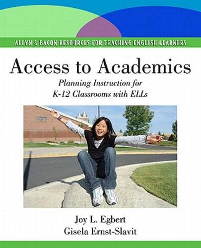 Access to Academics: Planning Instruction for K-12 Classrooms with ELLs: Used
