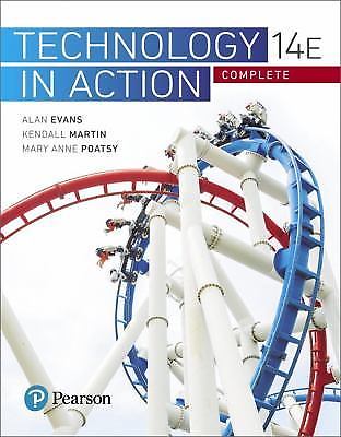 Technology in Action Complete by Evans, Alan; Martin, Kendall; Poatsy, Mary Anne