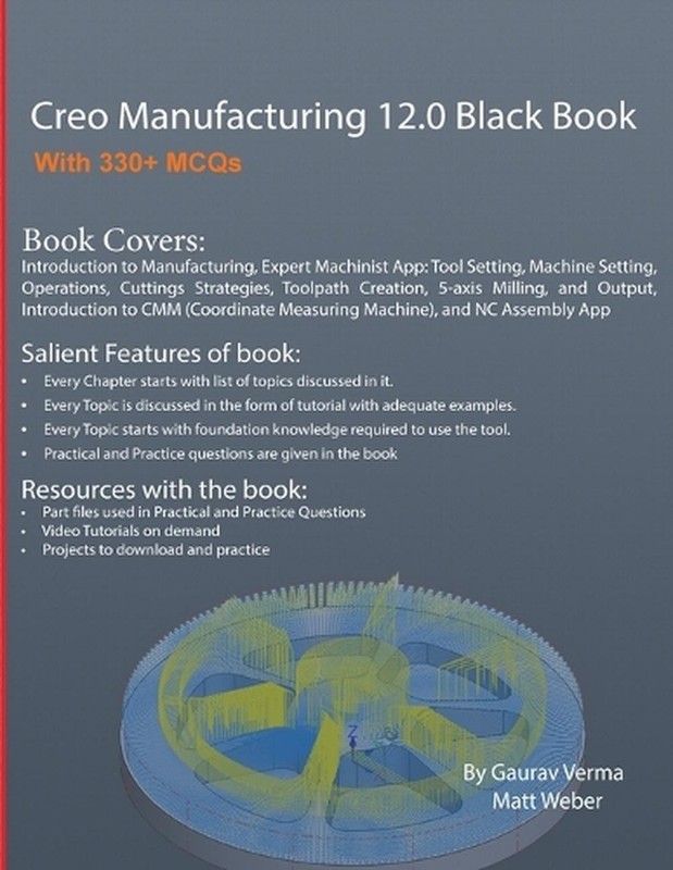 Creo Manufacturing 12.0 Black Book by Gaurav Verma Paperback Book