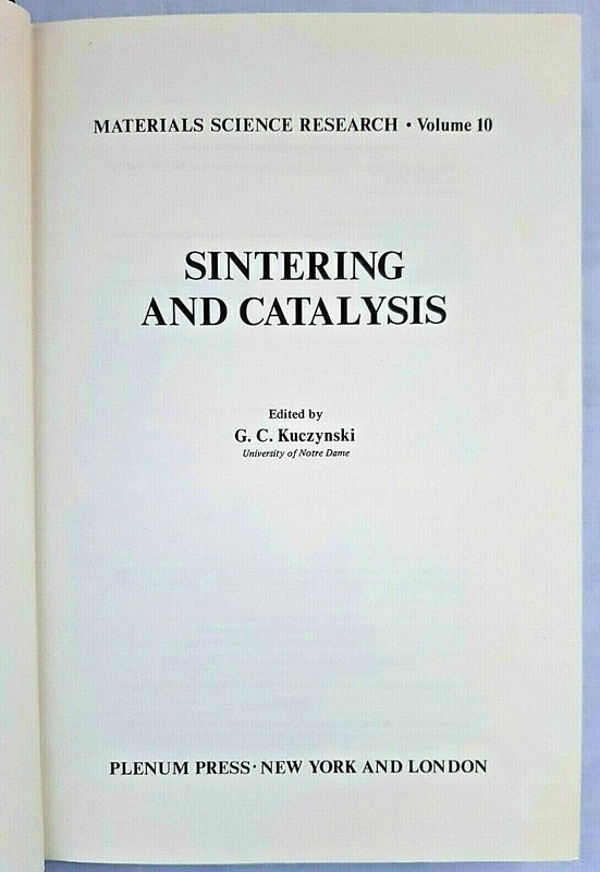 Sintering and Catalysis (Materials Science Research, V. 10) by G. Kuczynski,1975
