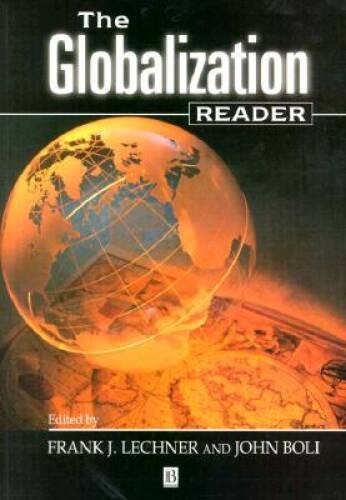 Globalization Reader (Blackwell Readers) – Paperback By Lechner, Frank J – GOOD