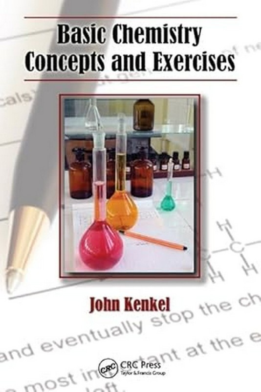 Basic Chemistry Concepts And Exercises By Kenkel 1st INTL ED-9781439813379
