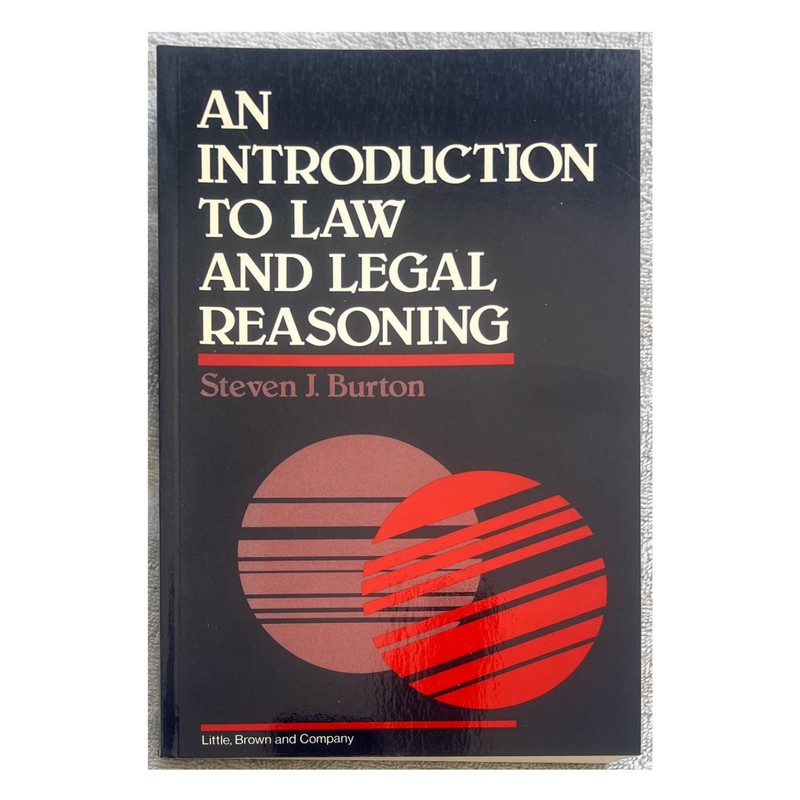 An Introduction to Law and Legal Reasoning Steven J. Burton LKNEW PB VG FreeShip