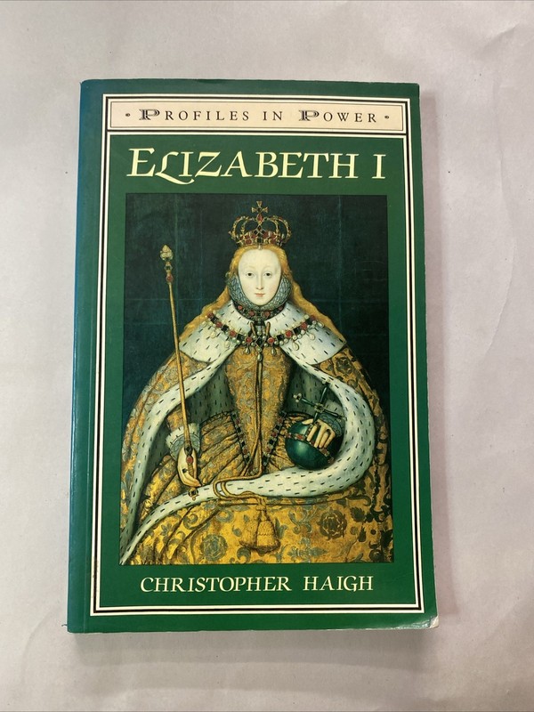 Profiles in Power Ser.: Elizabeth I : Profiles in Power by Christopher Haigh…