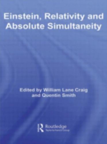 Einstein, Relativity And Absolute Simultaneity, Hardcover by Craig, William L…