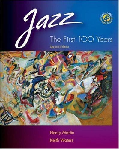 Jazz: The First 100 Years (with Audio CD) by Henry Martin; Keith Waters