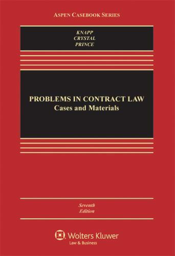 Problems in Contract Law : Cases and Materials by Nathan M. Crystal, Charles L.