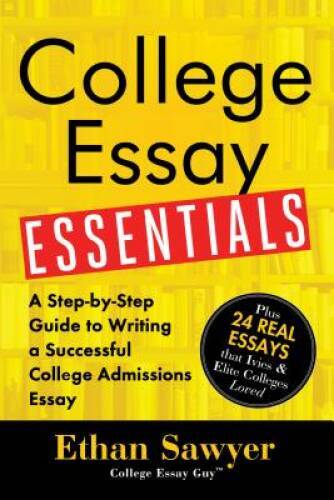 College Essay Essentials: A Step-by-Step Guide to Writing a Success – ACCEPTABLE