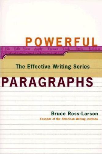 Powerful Paragraphs (The Effective Writing Series), Ross-Larson, Bruce, Book