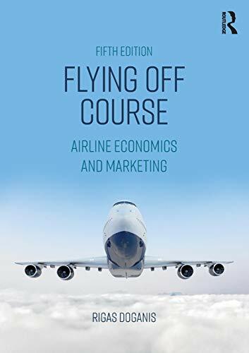 Flying Off Course: Airline economics and marketing, Doganis 9781138224247 New..