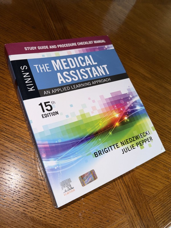 Study Guide and Procedure Checklist Manual for Kinn’s the Medical Assistant : An