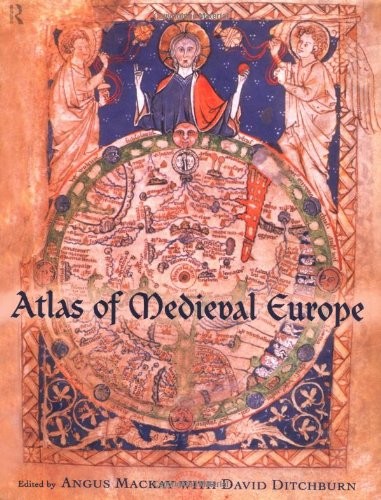 ATLAS OF MEDIEVAL EUROPE By David Ditchburn & Angus Mackay – Hardcover **Mint**