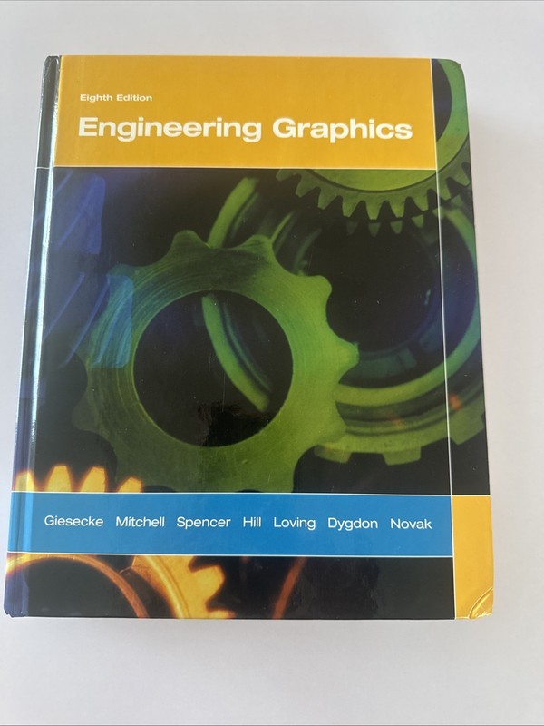 Engineering Graphics by Robert Olin Loving, Alva Mitchell, Ivan Leroy Hill, John