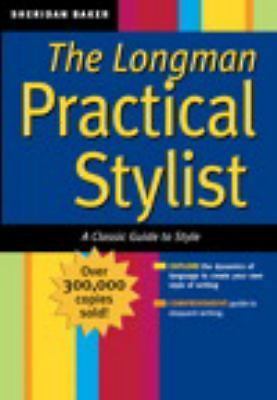 The Practical Stylist: The Classic Guide to Style Baker, Sheridan paperback Use