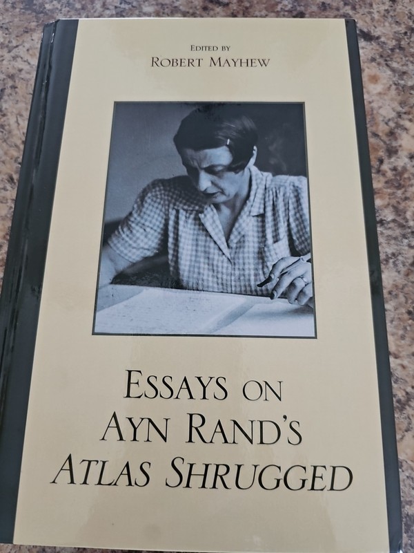 Essays on Ayn Rand’s Atlas Shrugged