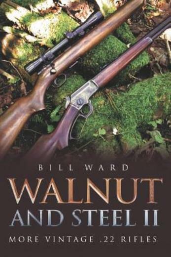 Walnut And Steel Ii: More Vintage 22 Rifles
