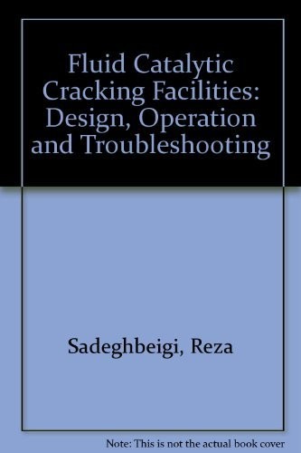 FLUID CATALYTIC CRACKING HANDBOOK By Reza Sadeghbeigi – Hardcover **Excellent**