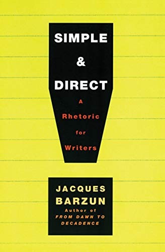 Simple & Direct By Jacques Barzun