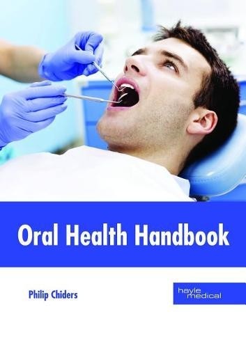 Oral Health Handbook (Hardback)