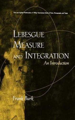 Lebesgue Measure and Integration : An Introduction, Hardcover by Burk, Frank,…