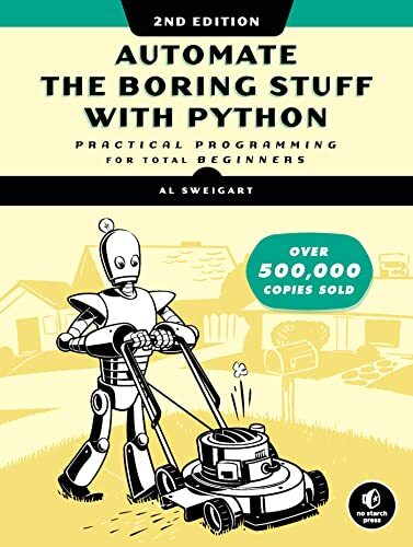 Automate the Boring Stuff with Python, …, Al Sweigart